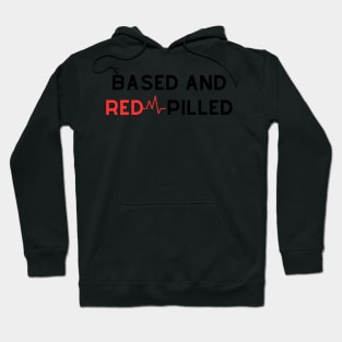 Based And Redpilled Hoodie